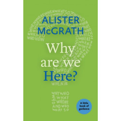 Why Are We Here?: A Little Book of Guidance