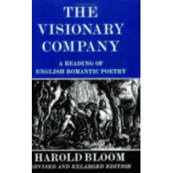 The Visionary Company: A Reading of English Romantic Poetry