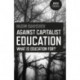 Against Capitalist Education – What is Education for?: What is Education for?