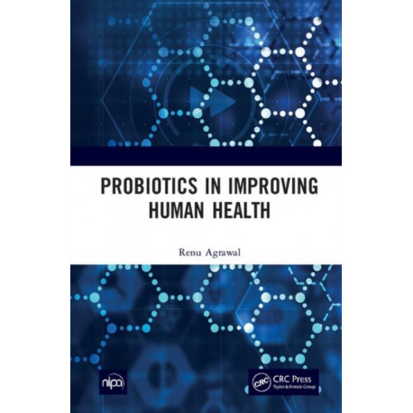 Probiotics in Improving Human Health