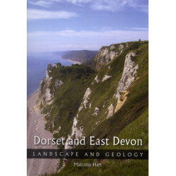 Dorset and East Devon: Landscape and Geology