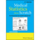 Medical Statistics from Scratch: An Introduction for Health Professionals