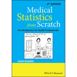 Medical Statistics from Scratch: An Introduction for Health Professionals