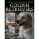 Golden Retrievers: A Practical Guide for Owners and Breeders