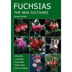 Fuchsias: The New Cultivars