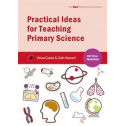 Practical Ideas for Teaching Primary Science
