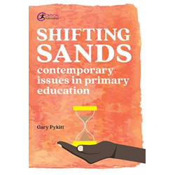 Shifting Sands: Contemporary issues in primary schools