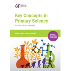 Key Concepts in Primary Science: Audit and Subject Knowledge