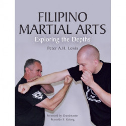 Filipino Martial Arts: Exploring the Depths