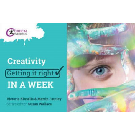 Creativity: Getting it Right in a Week