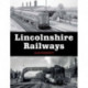 Lincolnshire Railways