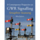 A Contemporary Perspective on GWR Signalling: Semaphore Swansong