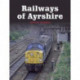 Railways of Ayrshire