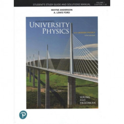 Student Study Guide and Solutions Manual for University Physics, Volume 1 (Chapters 1-20)