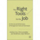 The Right Tools for the Job: On the Use and Performance of Management Tools and Techniques