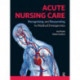 Acute Nursing Care: Recognising and Responding to Medical Emergencies