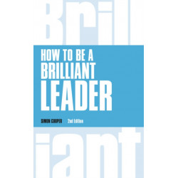 How to Be a Brilliant Leader