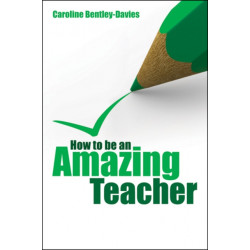 How to be an Amazing Teacher
