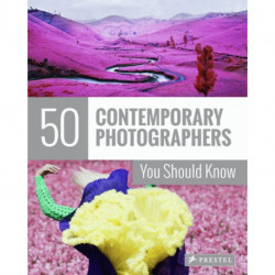 50 Contemporary Photographers You Should Know