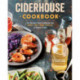 Ciderhouse Cookbook: 127 Recipes That Celebrate the Sweet, Tart, Tangy Flavors of Apple Cider