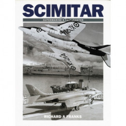 Scimitar: Supermarine's Last Fighter