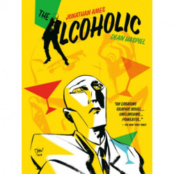 The Alcoholic (10th Anniversary Expanded Edition)