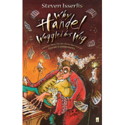 Why Handel Waggled His Wig