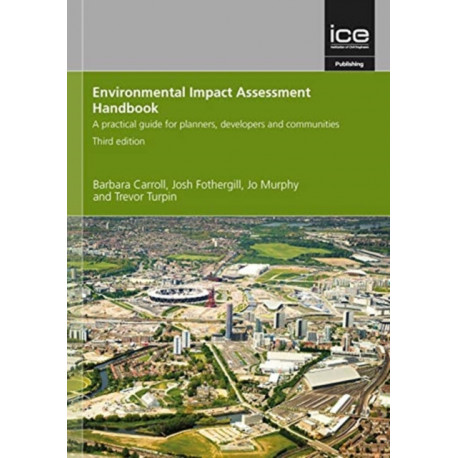 Environmental Impact Assessment Handbook: A practical guide for planners, developers and communities