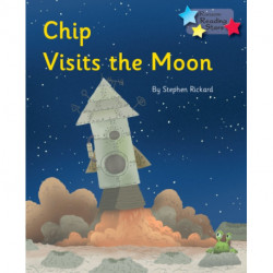 Chip Visits the Moon: Phonics Phase 3