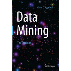 Data Mining: The Textbook