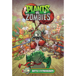 Plants vs. Zombies Volume 7: Battle Extravagonzo