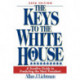 The Keys to the White House: A Surefire Guide to Predicting the Next President