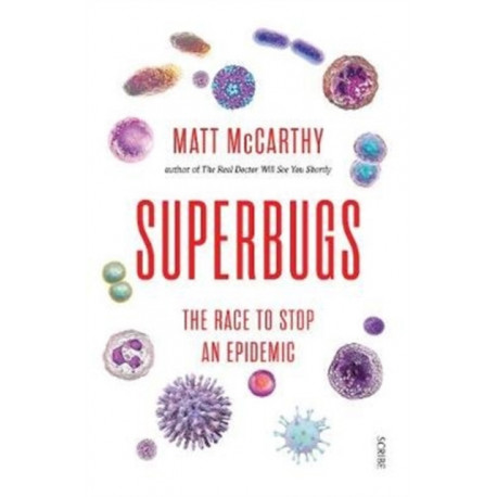 Superbugs: the race to stop an epidemic