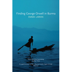 Finding George Orwell in Burma