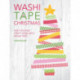 Washi Tape Christmas: Easy Holiday Craft Ideas with Washi Tape