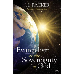 Evangelism and the Sovereignty of God