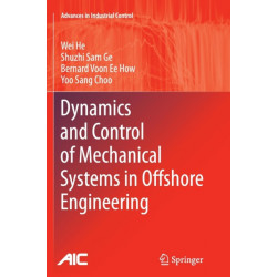 Dynamics and Control of Mechanical Systems in Offshore Engineering