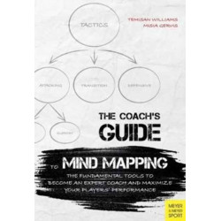 Coach's Guide to Mind Mapping: The Fundamental Tools to Become an Expert Coach and Maximize Your Player