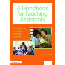 A Handbook for Teaching Assistants: Teachers and assistants working together