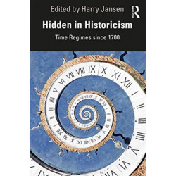 Hidden in Historicism: Time Regimes since 1700