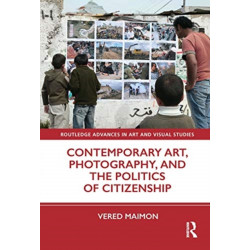 Contemporary Art, Photography, and the Politics of Citizenship
