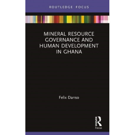 Mineral Resource Governance and Human Development in Ghana