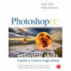 Photoshop CC: Essential Skills: A guide to creative image editing