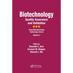 Biotechnology: Quality Assurance and Validation
