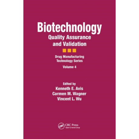Biotechnology: Quality Assurance and Validation