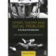 Sport, Theory and Social Problems: A Critical Introduction