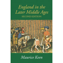 England in the Later Middle Ages: A Political History