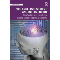 Violence Assessment and Intervention: The Practitioner's Handbook