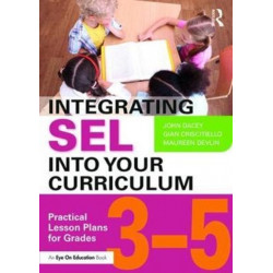 Integrating SEL into Your Curriculum: Practical Lesson Plans for Grades 3–5