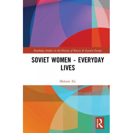 Soviet Women – Everyday Lives